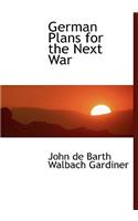 German Plans for the Next War