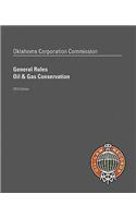 Oklahoma Corporation Commission General Rules, Oil & Gas Conservation