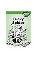 Houghton Mifflin Early Success: Tricky Spider