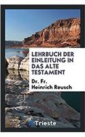 LEHRBUCH DER EINLEITUNG IN DAS ALTE TEST