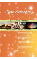 Data dictionary A Complete Guide - 2019 Edition