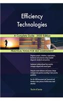 Efficiency Technologies A Complete Guide - 2020 Edition