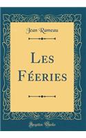 Les FÃ©eries (Classic Reprint)