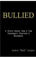 Bullied