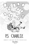 P.S. Charlie