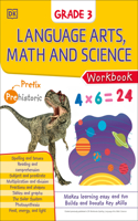DK Workbooks: Language Arts Math and Science Grade 3: (DK Workbooks)