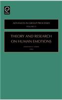 Theory and Research on Human Emotions: Advances In Group Processes