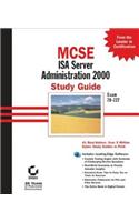 MCSE ISA Server 2000 Administration Study Guide