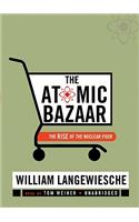 Atomic Bazaar: The Rise of the Nuclear Poor