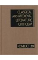Classical and Mediaeval Literature Criticism: v. 29(Classical & Medieval Literature Criticism)