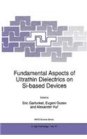 Fundamental Aspects of Ultrathin Dielectrics on Si-Based Devices