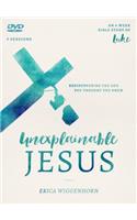 Unexplainable Jesus DVD, The