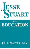 Jesse Stuart on Education