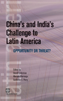 China's and India's Challenge to Latin America