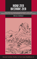 How Zen Became Zen: The Dispute Over Enlightenment and the Formation of Chan Buddhism in Song-Dynasty China(Kuroda Studies in East Asian Buddhism)