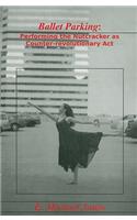 Ballet Parking: Performing the Nutcracker as Counter-Revolutionary Act
