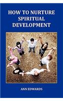 How to Nurture Spiritual Development