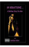 69 SEDUCTIONZ...A Bedtime Story For Men