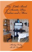 Little Book of Sweets, Pies, Cookies and More