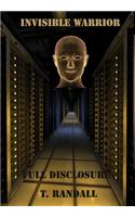 INVISIBLE WARRIOR and FULL DISCLOSURE