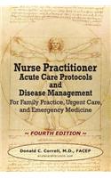 Nurse Practitioner Acute Care Protocols and Disease Management - FOURTH EDITION