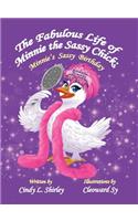 Fabulous Life of Minnie the Sassy Chick