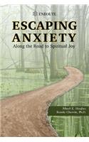 Escaping Anxiety