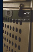 Wyo; Volume 6