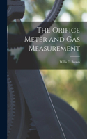 Orifice Meter and Gas Measurement