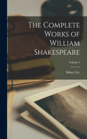 Complete Works of William Shakespeare; Volume 2