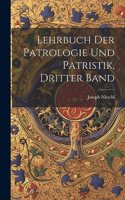 Lehrbuch der Patrologie und Patristik, Dritter Band