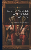 chevalier de Pampelonne Volume 03-04