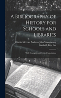 Bibliography of History for Schools and Libraries