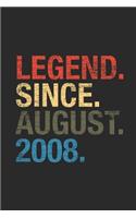 Legend Since August 2008: Blank Lined Notebook - Journal for August Birthday Gift Idea