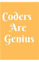 Coders Are Genius Notebook Journal: Code Notebook Journal For Coder Programmer Developer Diary Gift
