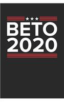 2020 Election Notebook - Beto 2020 Beto O'Rourke Democrat 2020 Election - 2020 Election Journal - 2020 Election Diary