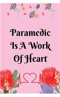 Paramedic is a work of Heart