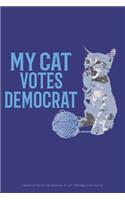 My Cat Votes Democrat Liberal Cat Owners for America