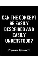 Can The Concept Be Easily Described And Easily Understood?