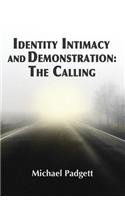 Identity, Intimacy, and Demonstration
