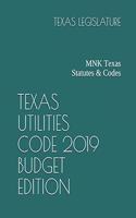 Texas Utilities Code 2019 Budget Edition