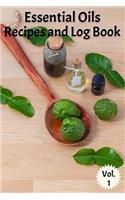 Essential Oils Recipes and Log Book Vol. 1