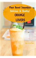 Plant Based Smoothies