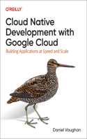 Cloud Native Development with Google Cloud