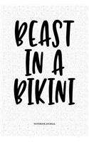 Beast In A Bikini
