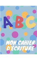ABC mon cahier d'écriture