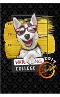 college 2019: graduation husky puppy Lined Notebook / Diary / Journal To Write In 6x9 for class of 2019 graduation