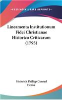 Lineamenta Institutionum Fidei Christianae Historico Criticarum (1795)
