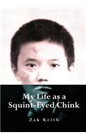 My Life as a Squint-Eyed Chink
