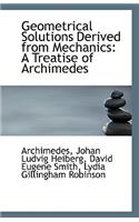Geometrical Solutions Derived from Mechanics